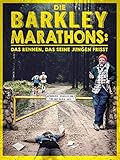 Die Barkley Marathons: Das Rennen, Das Seine Jungen Frisst [OV]